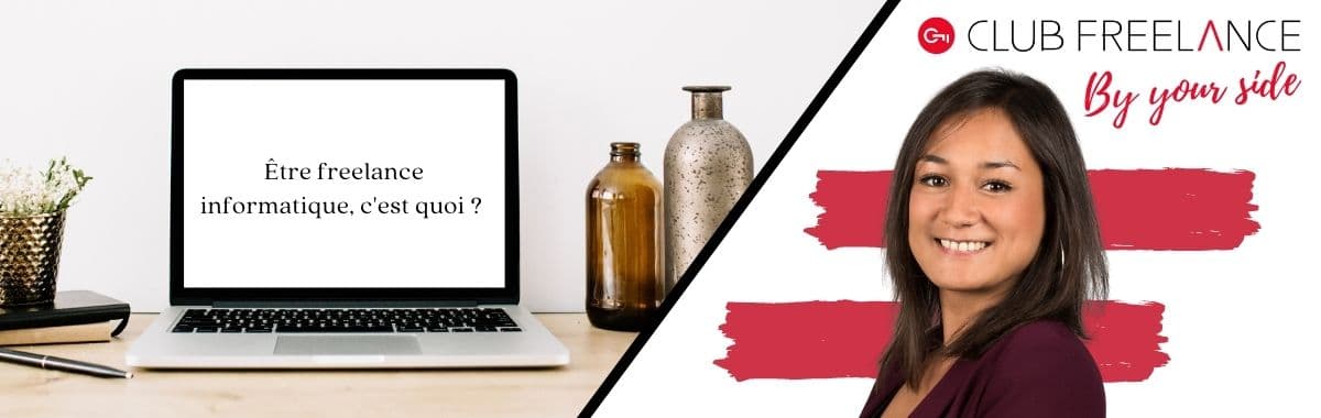 Être freelance informatique : tout ce qu’il faut savoir