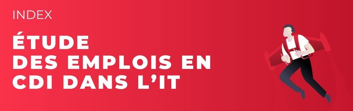 Etat des lieux des emplois en CDI dans l’IT